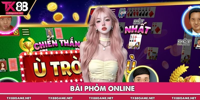Bài Phỏm Online - Siêu Phẩm Game Bài Ăn Khách Nhất TX88