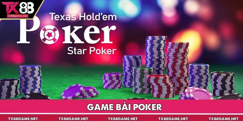 Game Bài Poker TX88 – Trải Nghiệm Đấu Trí Đỉnh Cao
